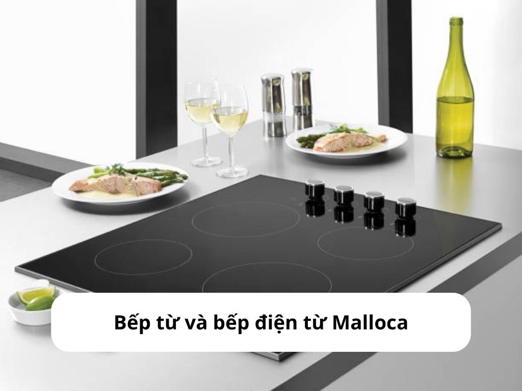 Bếp từ Malloca lắp âm phù hợp căn hộ hiện đại
